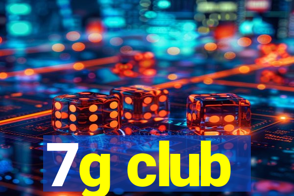 7g club